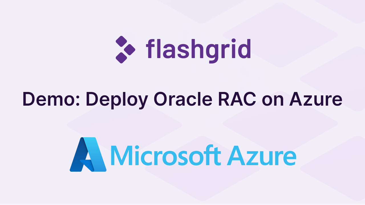 Launching Oracle RAC in Azure with FlashGrid – Step by step