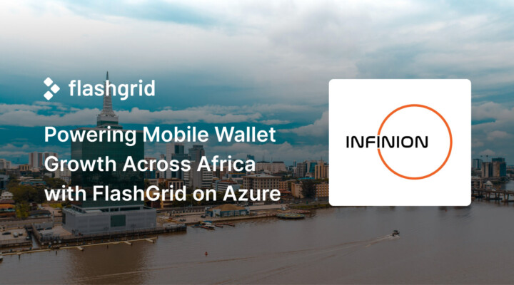 Powering Mobile Wallet Growth Across Africa with FlashGrid on Azure