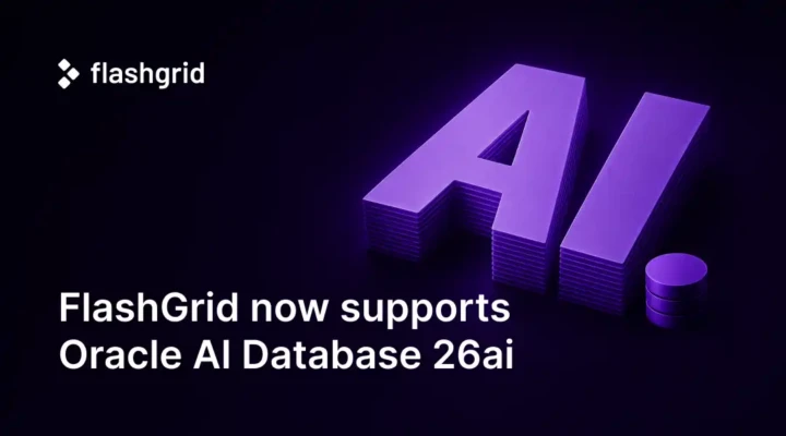 FlashGrid supports Oracle AI Database 26ai